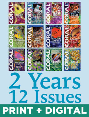 CORAL Magazine Subscription (Print + Digital, 2-Year)