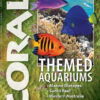 CORAL September/October 2024: THEMED AQUARIUMS