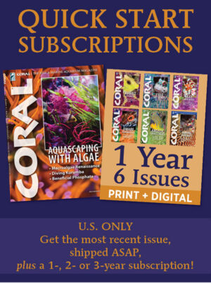 QUICK-START CORAL Subscriptions (U.S. ONLY)